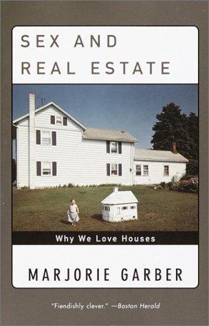 Marjorie Garber: Sex and Real Estate (2001, Anchor)