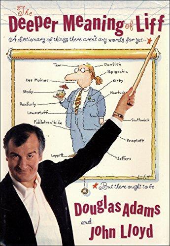 Douglas Adams, John Lloyd, Lloyd, John, John Lloyd: The Deeper Meaning of Liff