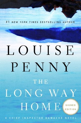 Louise Penny: The Long Way Home (Hardcover, 2014, Minotaur Books)
