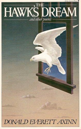 Donald E. Axinn: The hawk's dream and other poems (1982, Grove Press, Grove/Atlantic, Incorporated)