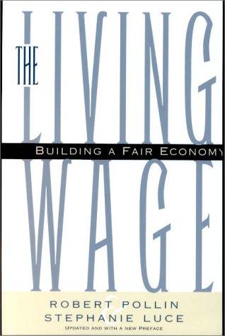 Robert Pollin, Stephanie Luce: The Living Wage (Paperback, New Press)