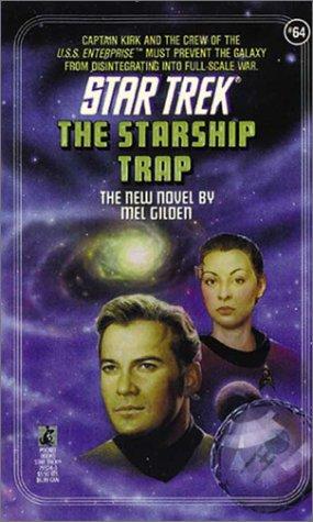 Mel Gilden: The starship trap (Paperback, 1993, Pocket Books)