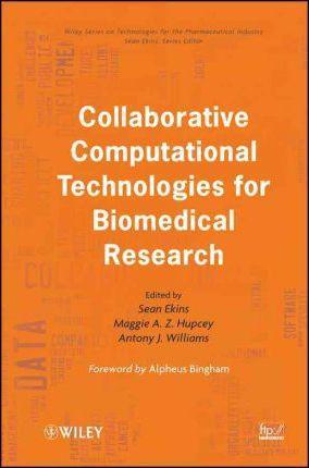 Sean Ekins: Collaborative computational technologies for biomedical research (2011)