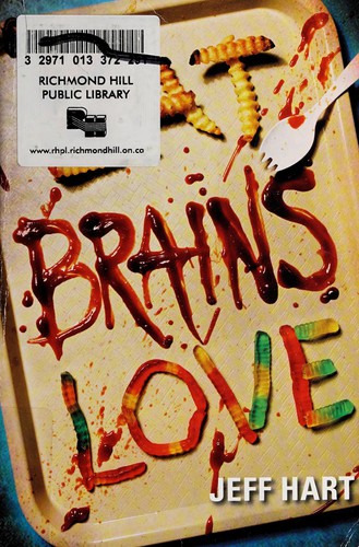 Jeff Hart: Eat, brains, love (2013)