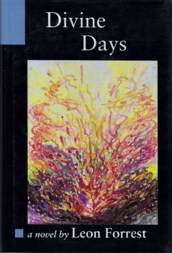 Leon Forrest: Divine days (1992, Another Chicago Press, Brand: Another Chicago Press)
