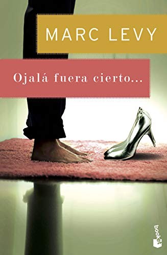 Marc Levy, Teresa Clavel LLedó: Ojalá fuera cierto (Paperback, Booket)