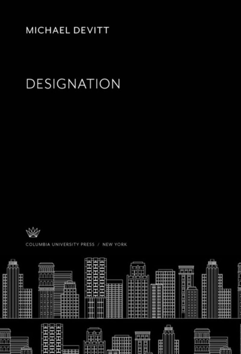 Michael Devitt: Designation (1981, Columbia University Press)