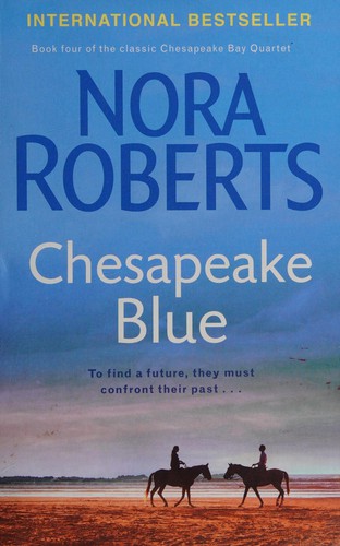 Nora Roberts: Chesapeake blue (2010, Piatkus)