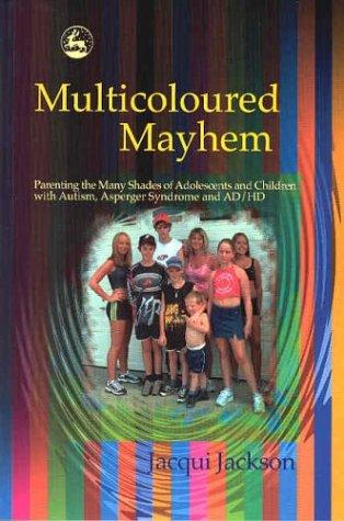 Jacqui Jackson: Multicoloured Mayhem (Paperback, 2003, Jessica Kingsley Publishers)