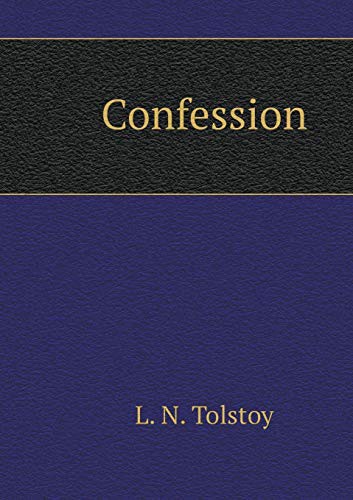 Leo Tolstoy: Confession (Paperback, Book on Demand Ltd.)