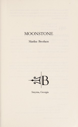 Marilee Brothers: Moonstone (2008, Bell Bridge Books)