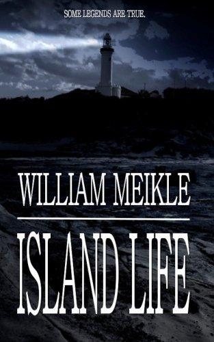William Meikle: Island Life (2013)