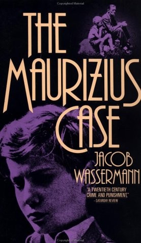 Jakob Wassermann: The Maurizius case (1985, Carroll & Graf Publishers, Carroll & Graf, Brand: Carroll n Graf)