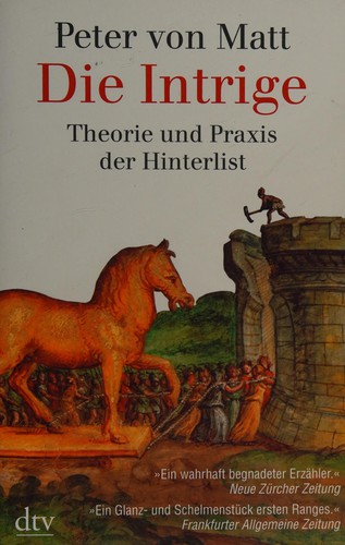 Peter von Matt: Die Intrige (German language, 2008, Dt. Taschenbuch-Verl.)
