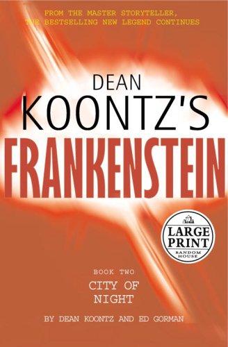 Dean Koontz, Ed Gorman: Dean Koontz's Frankenstein. (2005, Random House Large Print)