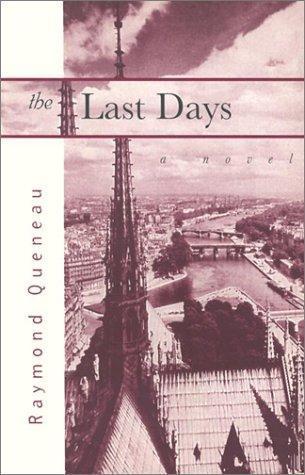 Raymond Queneau: The Last Days (Paperback, 1996, Dalkey Archive Press)