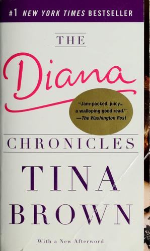 Tina Brown: The Diana Chronicles (Paperback, 2008, Anchor)
