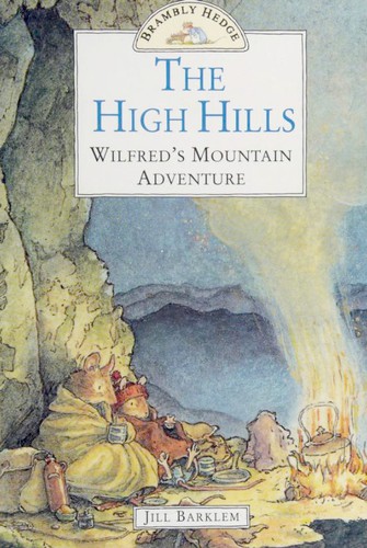 Jill Barklem: The high hills (Paperback, 1996, Picture Lions)