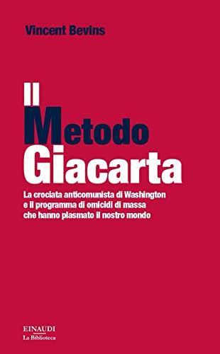 Vincent Bevins: Il Metodo Giacarta (Italian language, 2021)