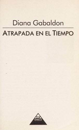 Diana Gabaldon: Atrapada en el Tiempo (Paperback, Spanish language, Emece Editores)