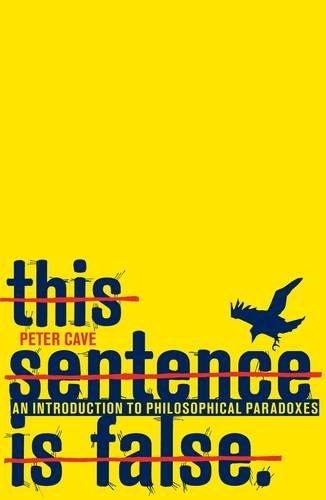 Peter Cave: This sentence is false (Paperback, 2009, Continuum)