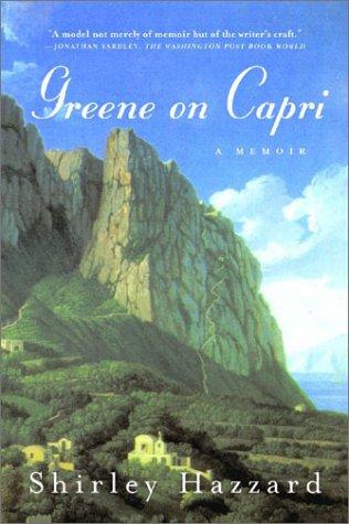 Shirley Hazzard: Greene on Capri (Farrar, Straus and Giroux)