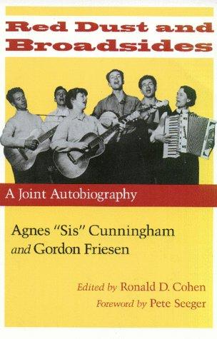Agnes Cunningham, Gordon Friesen: Red Dust and Broadsides (Paperback, 1999, University of Massachusetts Press)
