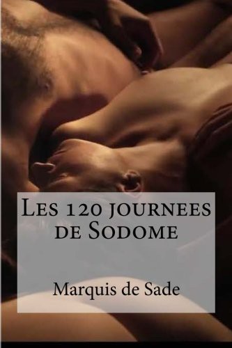 Marquis de Sade, Hollybooks: Les 120 journees de Sodome (Paperback, Hollybooks)