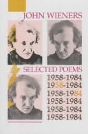 John Wieners: Selected poems, 1958-1984 (1986, Black Sparrow Press)