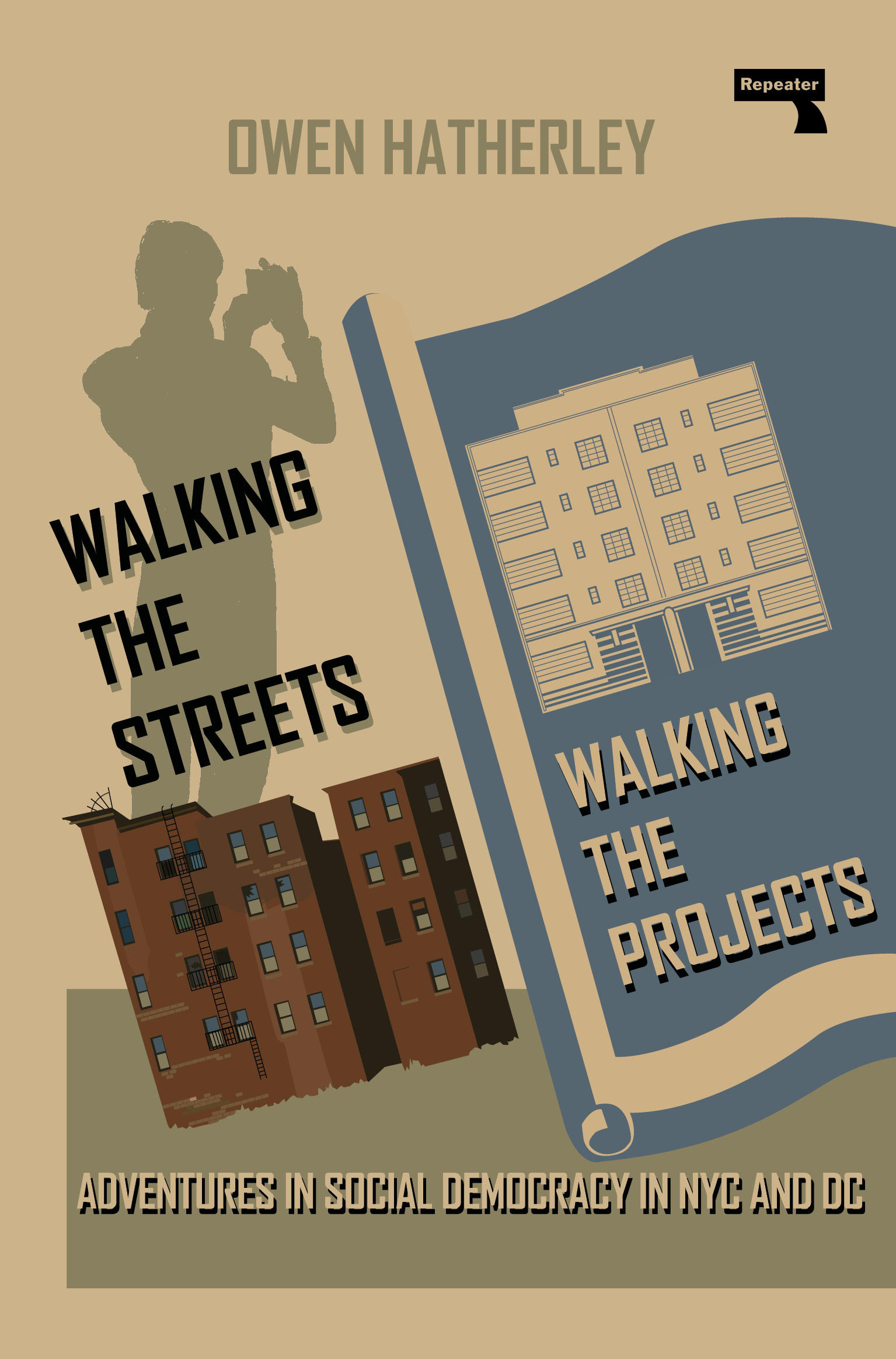 Owen Hatherley: Walking the Streets/Walking the Projects (2024, Watkins Media Limited)