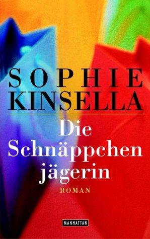 Sophie Kinsella: Die Schnäppchenjägerin. (Hardcover, German language, 2001, Goldmann)