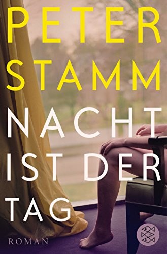Peter Stamm: Nacht ist der Tag (Paperback, German language, 2014, Fischer Taschenbuch Verlag GmbH)