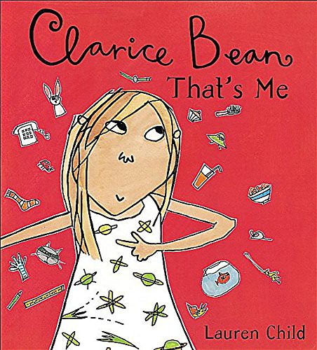 Lauren Child: Clarice Bean, That's Me! (Paperback, 2000, Watts Pub Group)