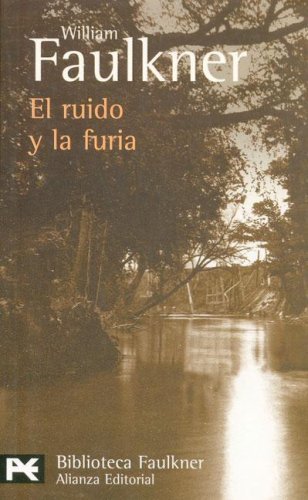 William Faulkner: Ruido y la Furia (Spanish language, 2015, Penguin Random House Grupo Editorial)