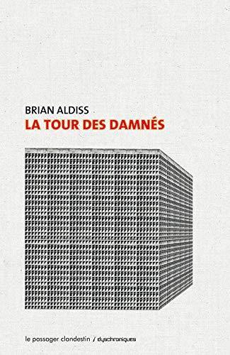 Brian W. Aldiss: La tour des damnés (French language, 2012)