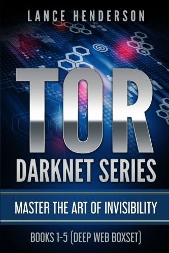 Lance Henderson: TOR DARKNET (Paperback, 2017, CreateSpace Independent Publishing Platform)