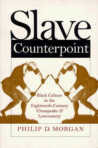 Philip D. Morgan: Slave counterpoint (1998)