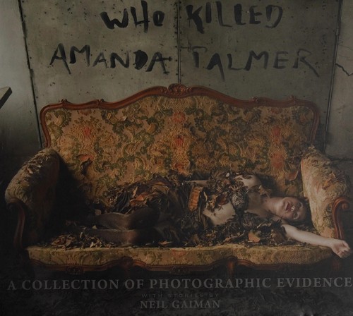 Amanda Palmer: Who killed Amanda Palmer (2009, Eight Foot Books)