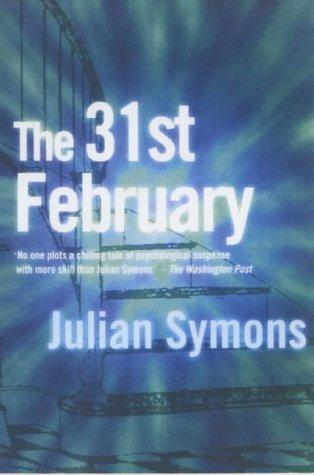 Julian Symons: The 31st Of February (Paperback, House of Stratus)