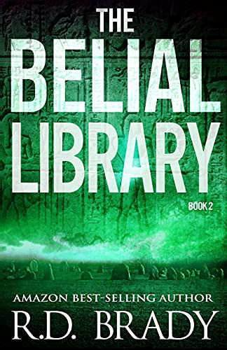 R.D. Brady: The Belial Library (Paperback, 2014, Three Dog Publishing)
