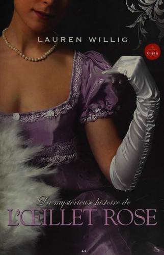 Lauren Willig: La mystérieuse histoire de l'œillet rose (French language, 2015, AdA éditions)