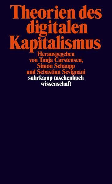 Theorien des digitalen Kapitalismus (German language, 2023, Suhrkamp Verlag)