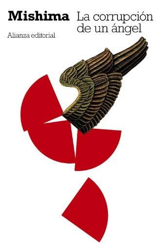 La corrupción de un ángel : el mar de la vertilidad - 2. edición (2012, Alianza Editorial)