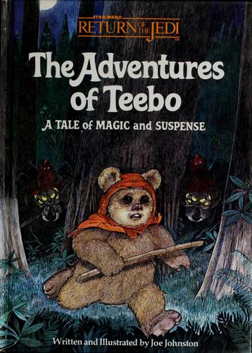 Joe Johnston: The Adventures of Teebo (Paperback, 1984, Random House)