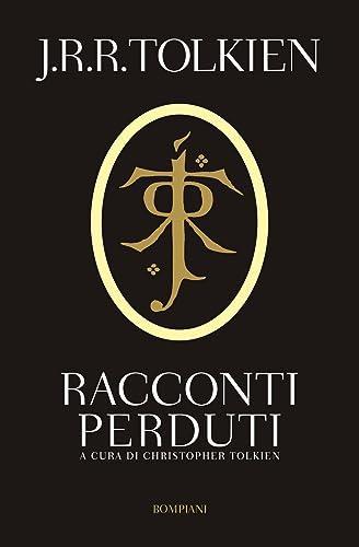 J. R. R. Tolkien: Racconti perduti (The History of Middle-Earth, #2) (Italian language, 2013)