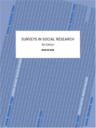 David De Vaus: Surveys in Social Research 5th Edition (Social Research Today) (2002, Routledge)