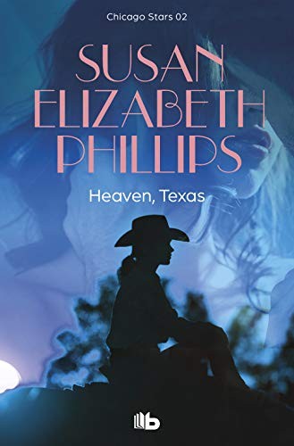 Susan Elizabeth Phillips: Heaven, Texas (Chicago Stars 2) (Spanish language, 2009, Ediciones B)