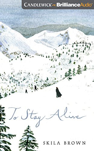 Lauren Ezzo, Skila Brown: To Stay Alive (AudiobookFormat, Candlewick on Brilliance Audio)