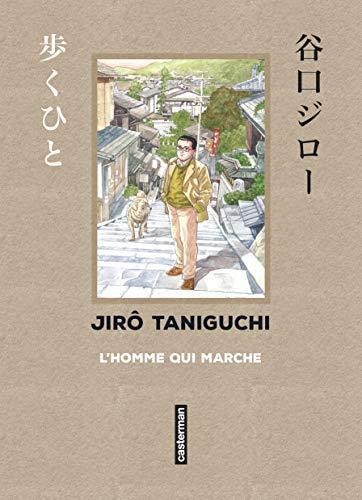 Jirô Taniguchi: L'homme qui marche (French language, 2021, Casterman)