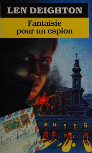 Len Deighton: Fantaisie pour un espion (French language, 1993, Editions de Fallois)